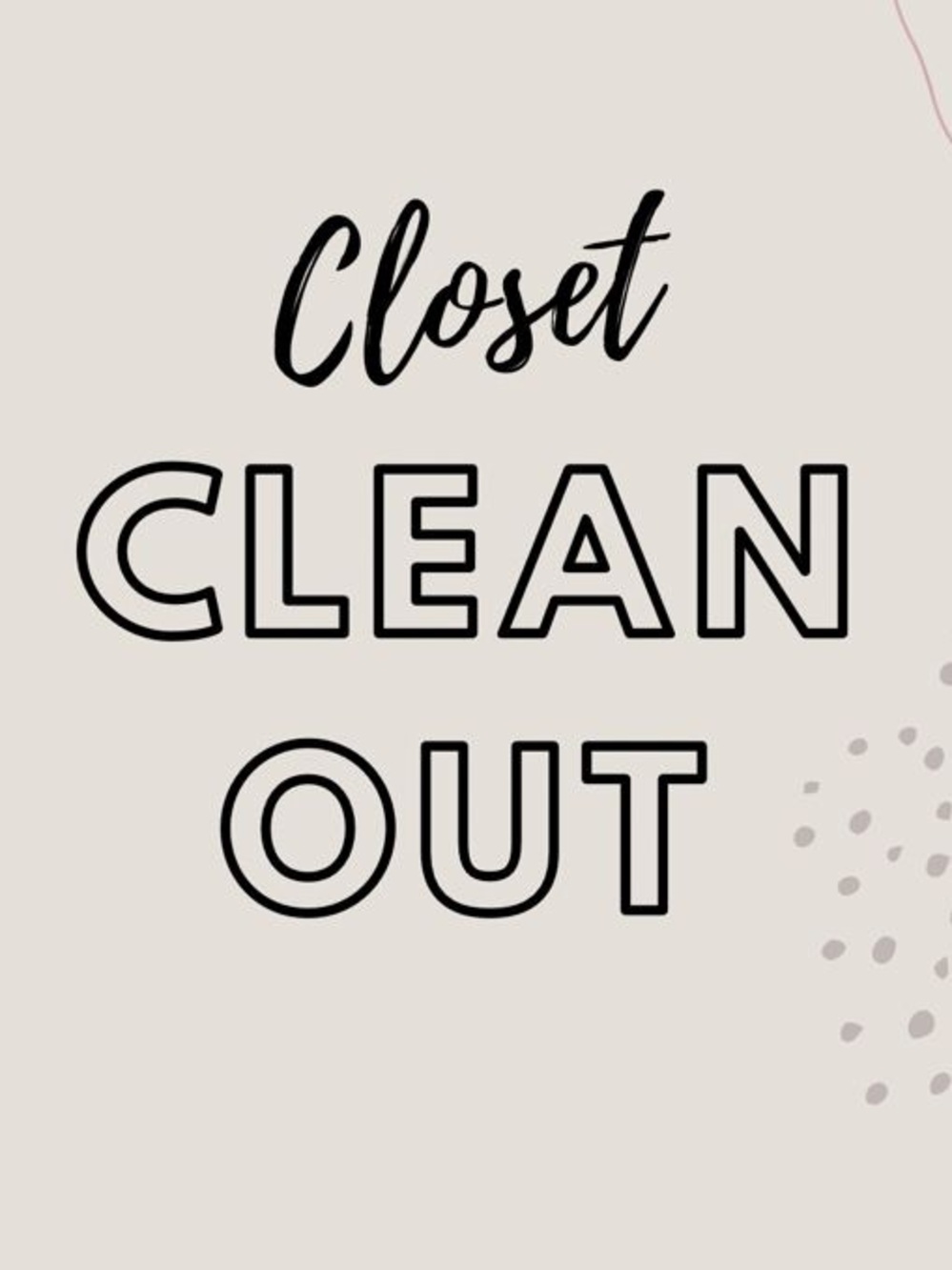 Closet Clean Out & Clearance Sale